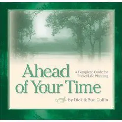 Ahead Of Your Time: A Complete Guide For End- Of-Life Planning &Raquo; 10 Bbook Photo