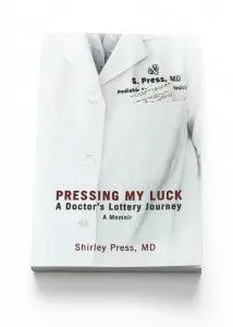 Pressing My Luck: A Doctor’s Lottery Journey &Raquo; Pressing My Luck 214X300 1