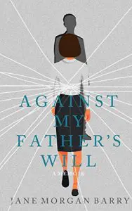 Against My Father’s Will: A Memoir &Raquo; 512Ugrqezvl