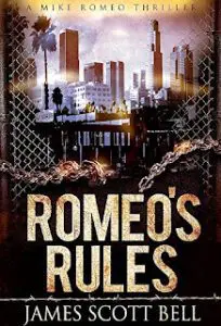 A Review Of Romeo’s Rules By James Scott Bell &Raquo; Romeos Rules Book 5 27 22