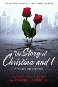 It’s A Book Thing Presents: An Interview With Christina And Edward Sledge, Authors Of The Story Of Christina And I &Raquo; Sledge Thestoryofchristinaandi E Bookcover Smb 6 20 22