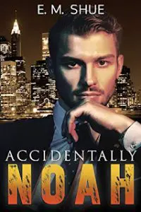 A Review Of Accidentally Noah (Caine &Amp; Graco Saga, Book 1) By E. M. Shue &Raquo; Accidentally Noah By E.m. Shue 2 28 23