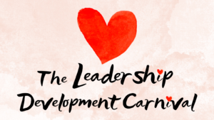 February 2023 Leadership Development Carnival &Raquo; The Leadership Development Carnival 1 300X169 1