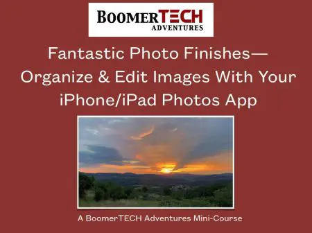Fantastic Photo Finishes— Organize &Amp; Edit Images With Your Iphone/Ipad Photos App &Raquo; Fantasticphotos