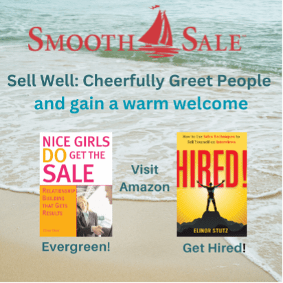 Nice Girls Do Get The Sale Is An International Best-Seller And Evergreen: 
A Classic! Https://Amzn.to/39Qivzw

Hired! How To Use Sales Techniques To Sell Yourself On Interviews Is A Best Seller. Https://Amzn.to/33Lp2Pv And Helped Many To Secure The Job They Desired

Visit Elinor Stutz'S Author Page On Amazon: Https://Www.amazon.com/Elinor-Stutz/E/B001Js1P8S  
