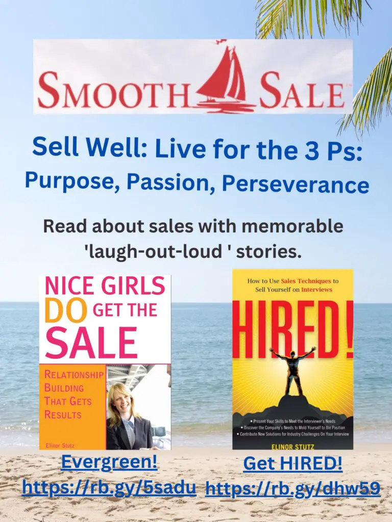 Nice Girls Do Get The Sale Is An International Best-Seller And Evergreen: 
A Classic! Https://Amzn.to/39Qivzw

Hired! How To Use Sales Techniques To Sell Yourself On Interviews Is A Best Seller. Https://Amzn.to/33Lp2Pv And Helped Many To Secure The Job They Desired

Visit Elinor Stutz'S Author Page On Amazon: Https://Www.amazon.com/Elinor-Stutz/E/B001Js1P8S  