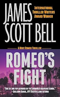 A Review Of Romeo’s Fight (A Mike Romeo Thriller, Book #4) By James Scott Bell &Raquo; Romeos Fight Alt Pic 9 30 23