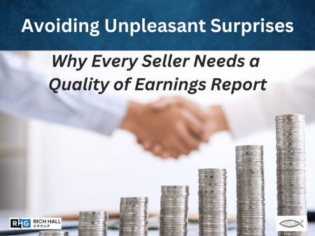 Avoiding The Unpleasant Surprises When Selling Your Business - Quality Of Earnings Report &Raquo; File 17