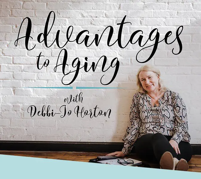 Smiling Blond Woman Sitting On The Floor Overlay Of Words Advantages To Aging With Debbie-Jo Horton