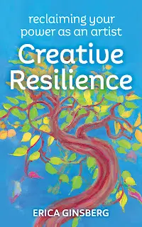 It’s A Book Thing Presents: An Interview With Erica Ginsberg, Author Of Creative Resilience &Raquo; Ginsberg Frontcover Final Ebook Aug28 1 15 24