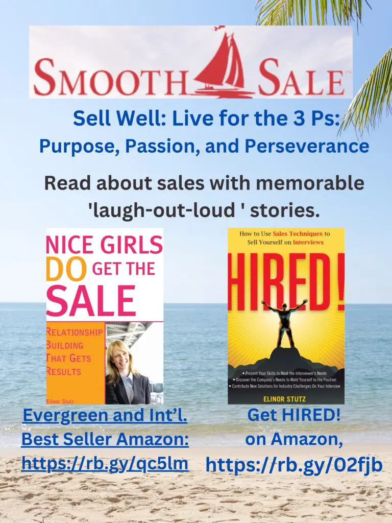 Nice Girls Do Get The Sale Is An International Best-Seller And Evergreen: 
A Classic! Https://Amzn.to/39Qivzw

Hired! How To Use Sales Techniques To Sell Yourself On Interviews Is A Best Seller. Https://Amzn.to/33Lp2Pv And Helped Many To Secure The Job They Desired

Visit Elinor Stutz'S Author Page On Amazon: Https://Www.amazon.com/Elinor-Stutz/E/B001Js1P8S  