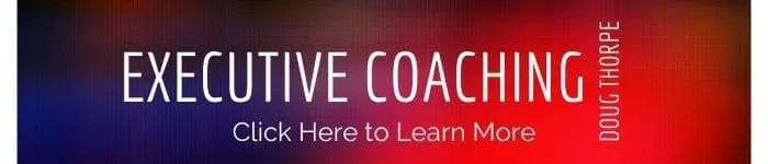 Executive Coaching By Doug Thorpe