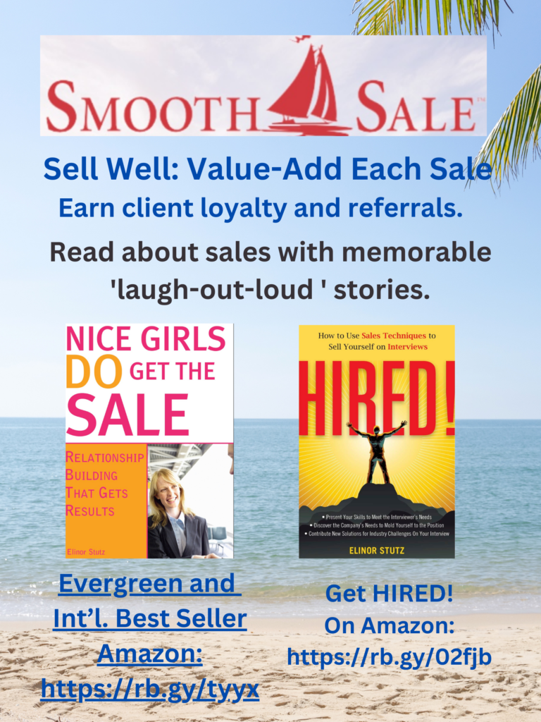 Nice Girls Do Get The Sale Is An International Best-Seller And Evergreen: 
A Classic! Https://Amzn.to/39Qivzw

Hired! How To Use Sales Techniques To Sell Yourself On Interviews Is A Best Seller. Https://Amzn.to/33Lp2Pv And Helped Many To Secure The Job They Desired

Nice Girls Do Get The Sale Is An International Best-Seller And Evergreen:  A Classic! Https://Amzn.to/39Qivzw

Hired! How To Use Sales Techniques To Sell Yourself On Interviews Is A Best Seller. Https://Amzn.to/33Lp2Pv And Helped Many To Secure The Job They Desired

Visit Elinor Stutz'S Author Page On Amazon: Https://Rb.gy/Fk48L 
