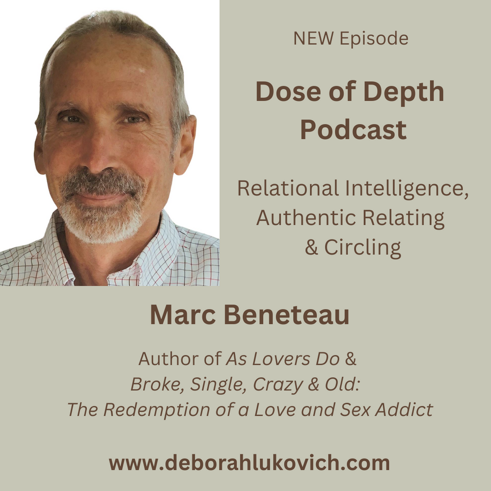 What Is Authentic Relating? A Chat W/Marc Beneteau, Author Of As Lovers Do & Broke, Single, Crazy & Old &Raquo; File 2
