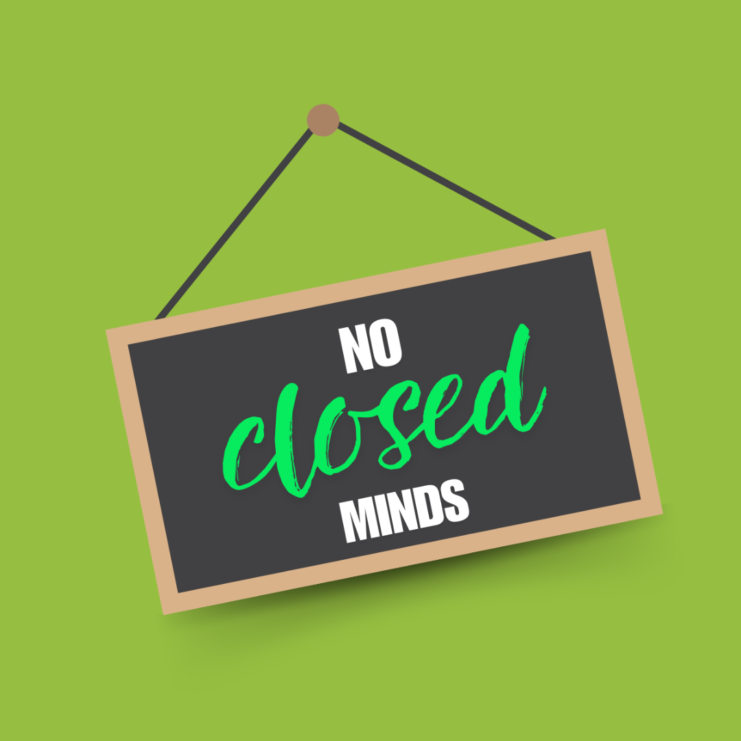 No Closed Minds No Closed Minds