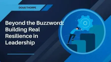 Beyond The Buzzword: Building Real Resilience In Leadership &Raquo; Resilien 650X366 1