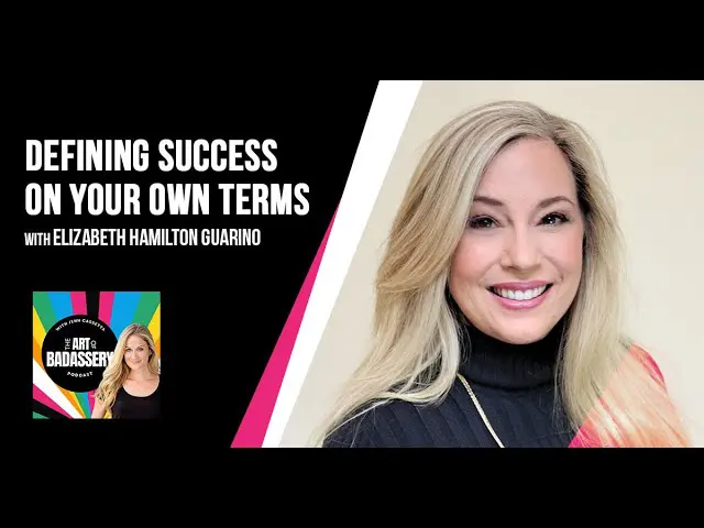 Redefining Success: The Art Of Badassery Podcast With Elizabeth Hamilton-Guarino And Jennifer Cassetta &Raquo; Sddefault