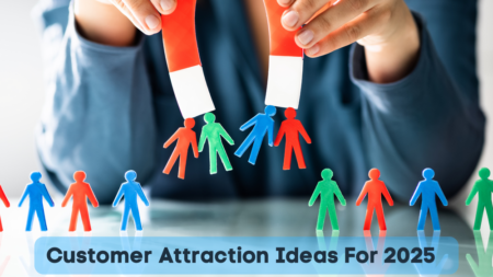 Fresh Strategies To Attract More Customers In 2025 &Raquo; File