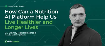 How Can A Nutrition Ai Platform Help Us Live Healthier And Longer Lives With Dr. Dmitriy Richard Starson &Raquo; 86Duwyr91 Inside Tracker Longevity By Design Dr. Dmitriy Richard Starson Episode Thumbnail 02