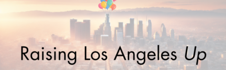 Raising Los Angeles Up &Raquo; File 3