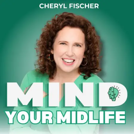 Three Surefire Tricks To Remember That Age Is Just A Number (Ep. 19) &Raquo; Mym Podcast Cover Art Cheryl Fischer9Qre2 13