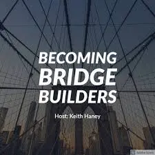 Recent Podcast Appearance On Becoming Bridge Builders &Raquo; 0E16C471 0Ea0 4218 9Be1
