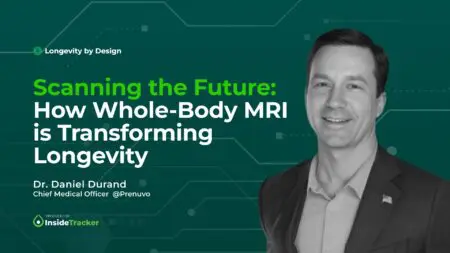 Scanning The Future: How Whole-Body Mri Is Transforming Longevity With Dr. Daniel Durand &Raquo; 86Dwhz52D Inside Tracker Longevity By Design Dr. Daniel Durand Thumbnail 1