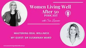 Mastering Real Wellness – Interview With Dr Susannah Ward &Raquo; Podcast Youtube Template 350X197 1