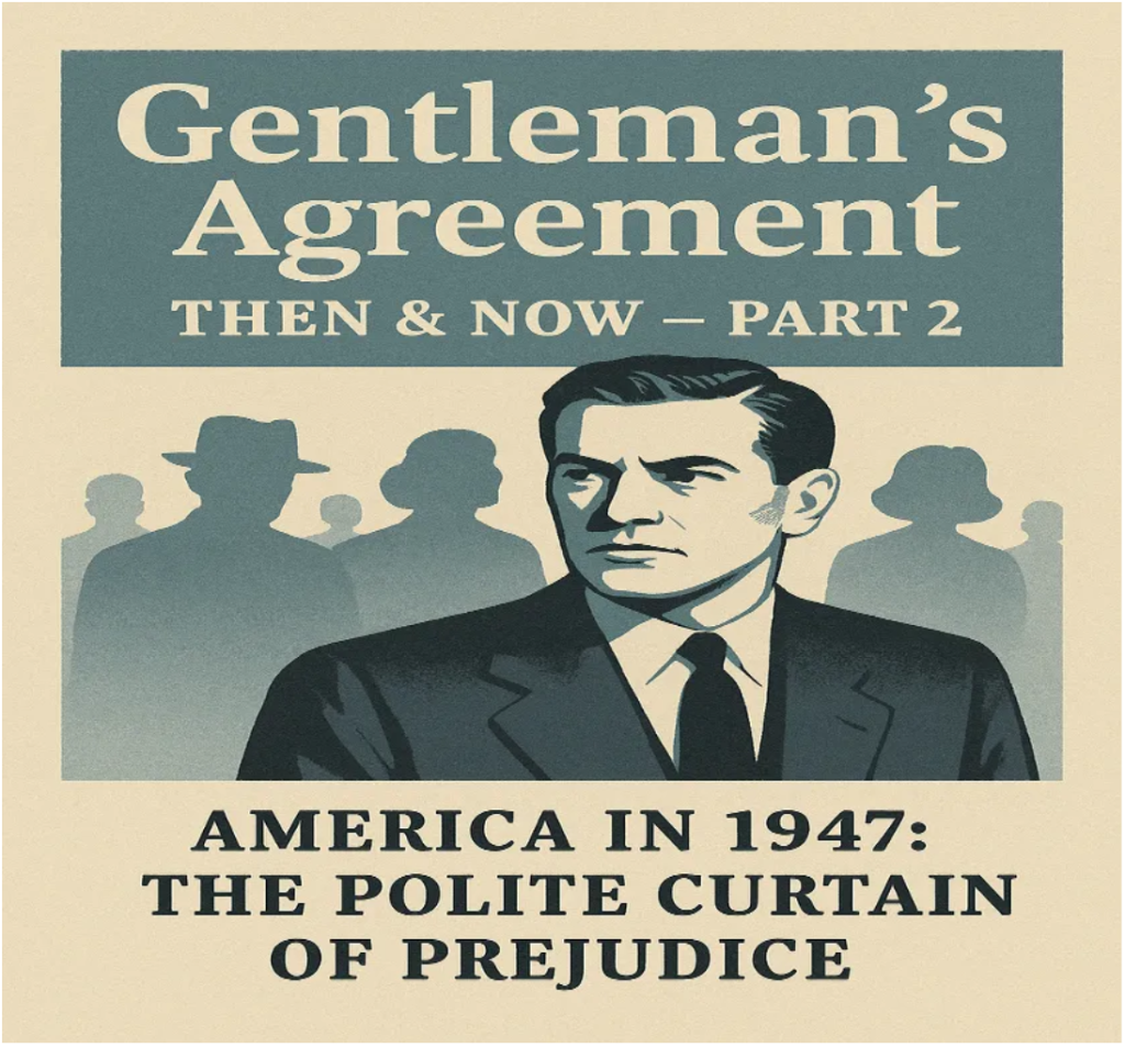 Gentleman’s Agreement Part 2: America In 1947; The Polite Curtain Of Prejudice &Raquo; Screenshot 2025 07 15 At 3.22.02 Pm 1024X953 1