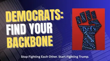 Democrats! Please, Get It Together! &Raquo; Democrats Find Your Backbone 1