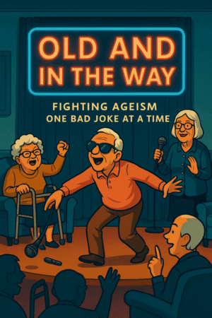 Your So Old… &Raquo; Oldandinthewayimagecomedyclub 683X1024 1