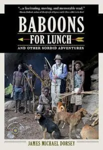 Linda Ballou Suggests Gifts For The Adventure Travel Junkie In Your Life: Awesome Adventure Travel Books! &Raquo; Baboons For Lunch Cover 206X300 1