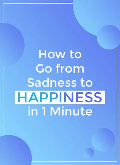 Sadness To Happiness