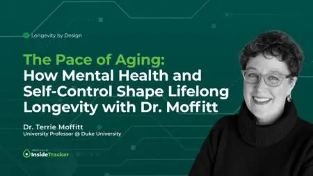 Age Faster Or Slower? The Surprising Role Of Mental Health And Self-Control &Raquo; 86Dz15X3G20 20Inside20Tracker20 20Longevity20By20Design20 20Dr.20Terrie20Moffitt20 20Episode20Thumbnail 01