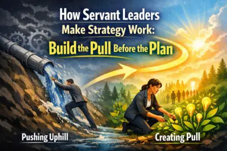 Why Strategy Follows Gravity: How Servant Leaders Can Influence It &Raquo; Pull And Push