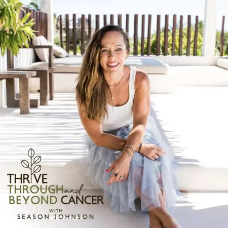 Ep. 124 – The Hidden Toxin No One'S Talking About: Emotional Root Of Cancer With Dr. Tony Jimenez &Raquo; Thrive Through Cancer And Beyond Podcast Season Johnson