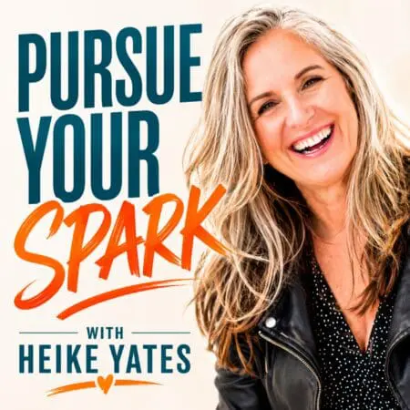 263. You Know It Doesn'T Work: Why Women Keep Repeating The Same Habits In Midlife &Raquo; Pursue Your Spark Coverheike Yates