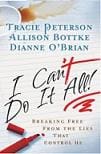 I Can’t Do It All: Breaking Free From The Lies That Control Us &Raquo; 14 Bbook Photo