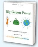 The Big Green Purse: Use Your Spending Power To Create A Cleaner, Greener, World &Raquo; 88 Bbook Photo