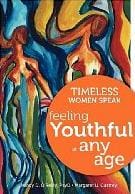 Timeless Women Speak: Feeling Youthful At Any Age &Raquo; 140 Bbook Photo