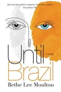 Until Brazil: A Novel &Raquo; Untilbrazil