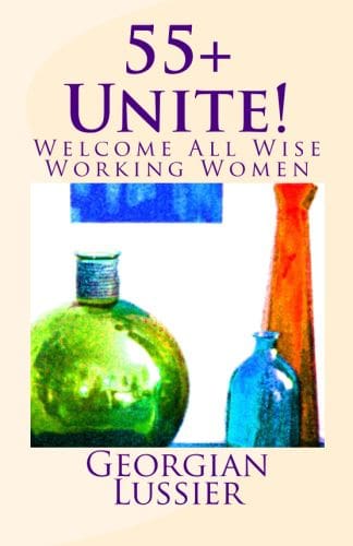 55+ Women Unite! Welcome All Wise Working Women Reviewed by:  Anne Holmes for the NABBW