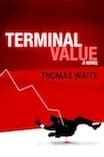 Terminal Value: a Novel Reviewed by:  Anne Holmes for the NABBW