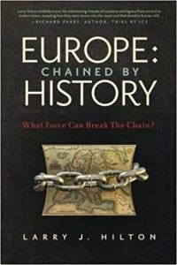 Europe: Chained By History: What Force Can Break The Chain? &Raquo; Chined By Historyi