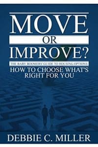 Move Or Improve? The Baby Boomers Guide To Housing Options: How To Choose What’s Right For You &Raquo; Move Or Improve 1