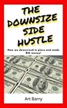 Art Barry’s Book “The Downsize Side Hustle,” Offers Seniors A Winning Way To “Bet The House” &Raquo; 81Ml8K D51L. Ac Uy218 1