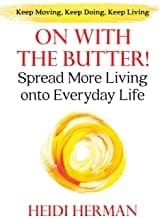 Heidi Herman’s Book ‘On With The Butter’ Advises How To Spread More Living Onto Everyday Life &Raquo; 61Oeiev3Vkl. Ac Uy218 1