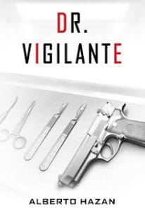 A Review Of Dr. Vigilante By Alberto Hazan &Raquo; Dr. Vigilante 4 26 22