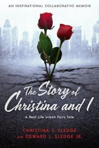 It’s A Book Thing Presents: An Interview With Christina And Edward Sledge, Authors Of The Story Of Christina And I &Raquo; Sledge Thestoryofchristinaandi E Bookcover Smb 6 20 22