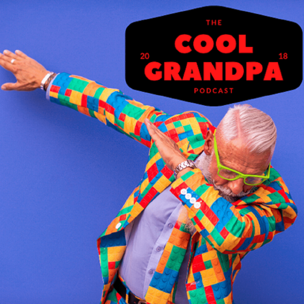 Ep - 192 Your Life Is About Other People &Raquo; The Cool Grandpa Podcast 2018 1400X1400